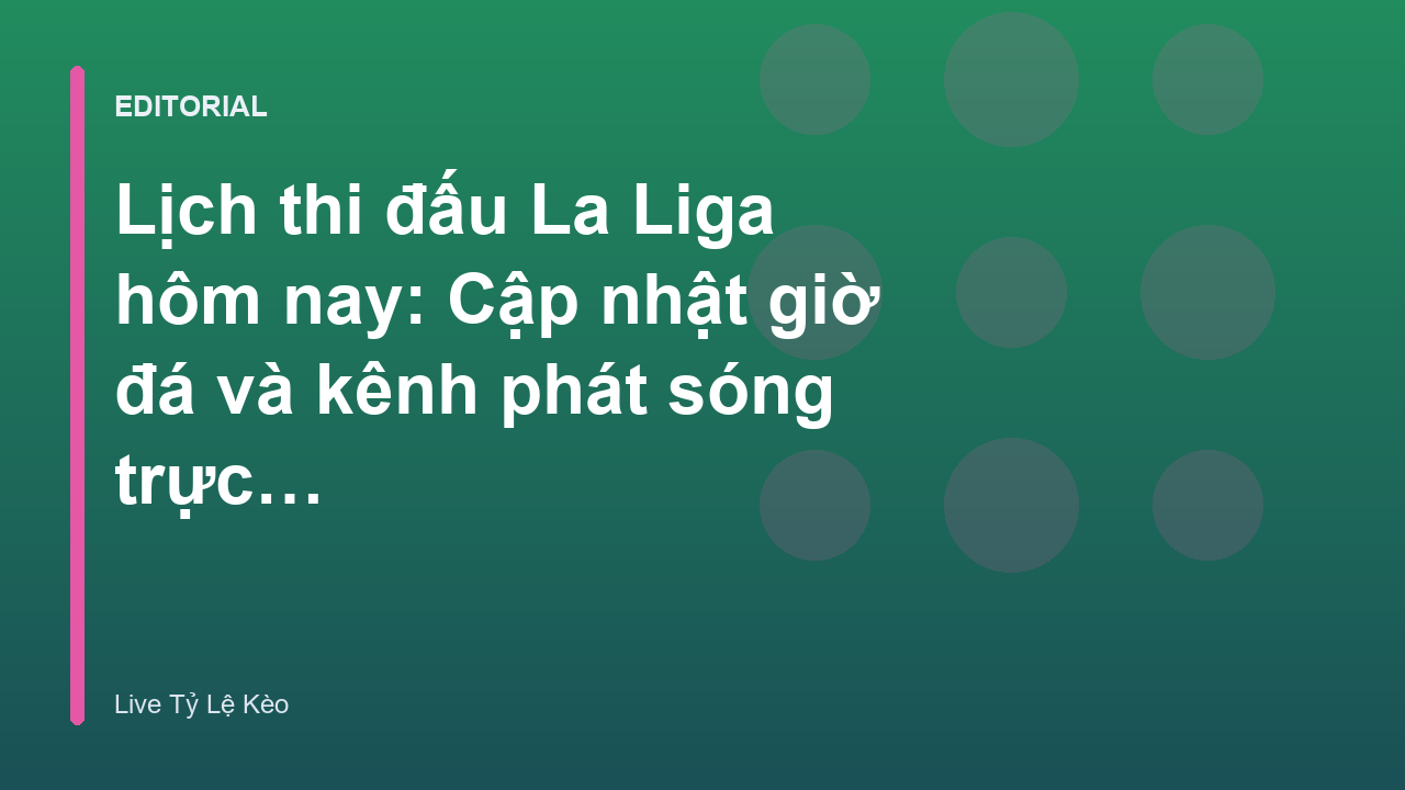 Lịch thi đấu La Liga hôm nay