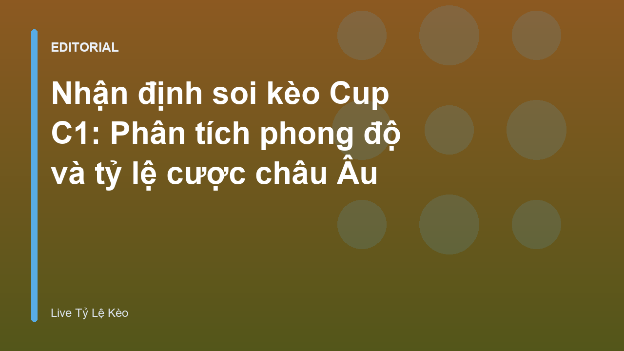 Phân tích soi kèo Cup C1 chuyên sâu